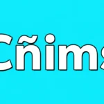 cñims